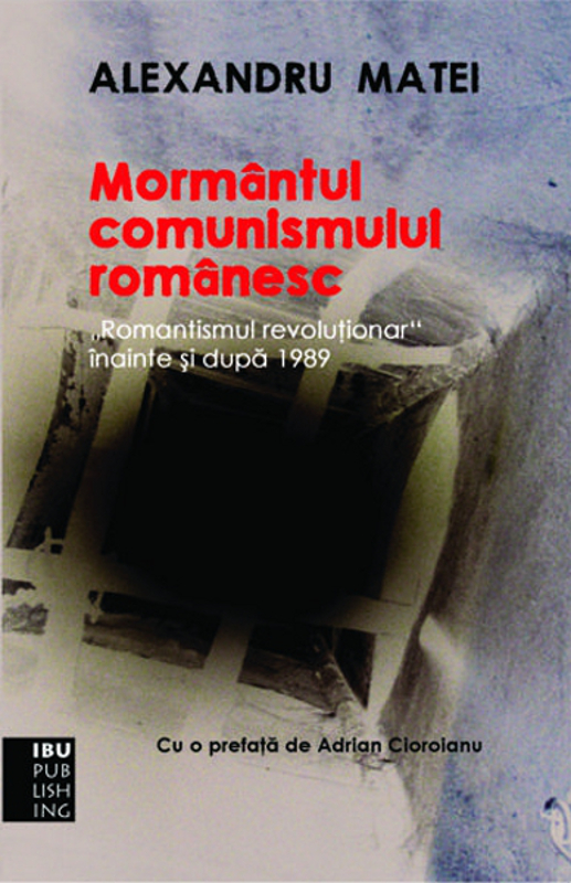 mormantul comunismului romanesc